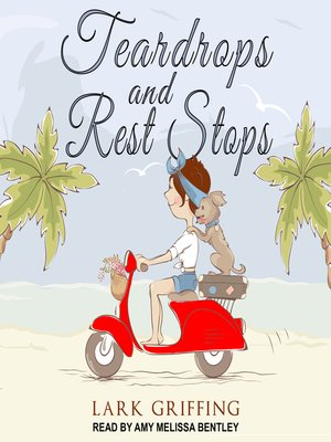 cover image of Teardrops and Rest Stops